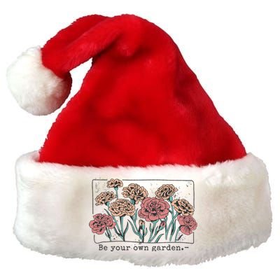 Be Your Own Garden Floral Quote Premium Christmas Santa Hat