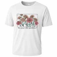 Be Your Own Garden Floral Quote Cooling Performance Crew T-Shirt