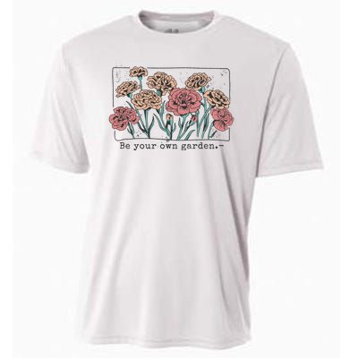 Be Your Own Garden Floral Quote Cooling Performance Crew T-Shirt