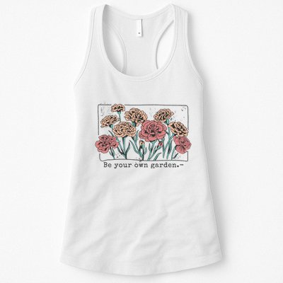 Be Your Own Garden Floral Quote Womens Tank Top