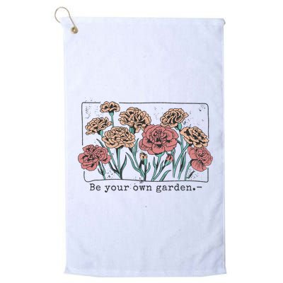 Be Your Own Garden Floral Quote Golf Towel