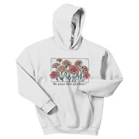 Be Your Own Garden Floral Quote Kids Hoodie