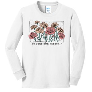 Be Your Own Garden Floral Quote Kids Long Sleeve Shirt