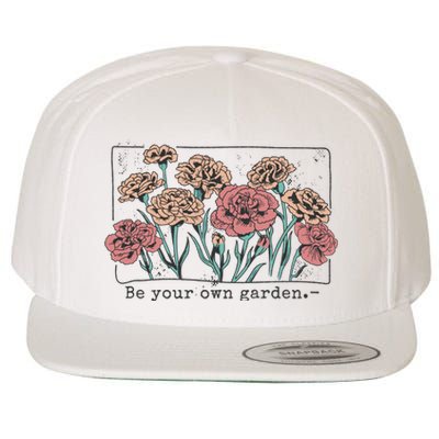 Be Your Own Garden Floral Quote Wool Snapback Cap