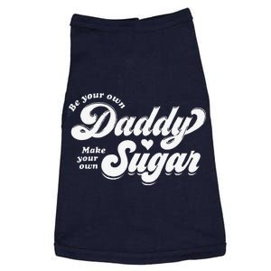 Be Your Own Daddy Make Your Own Sugar Doggie Tank