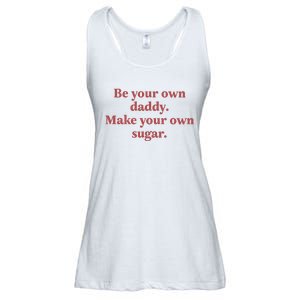 Be Your Own Daddy Make Your Own Sugar Ladies Essential Flowy Tank