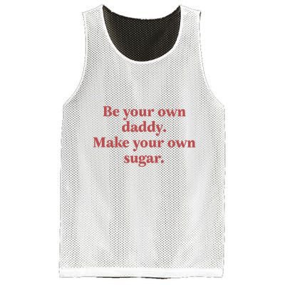 Be Your Own Daddy Make Your Own Sugar Mesh Reversible Basketball Jersey Tank