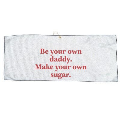 Be Your Own Daddy Make Your Own Sugar Large Microfiber Waffle Golf Towel