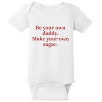 Be Your Own Daddy Make Your Own Sugar Baby Bodysuit