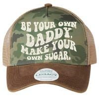 Be Your Own Daddy Make Your Own Sugar Legacy Tie Dye Trucker Hat
