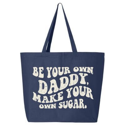 Be Your Own Daddy Make Your Own Sugar 25L Jumbo Tote