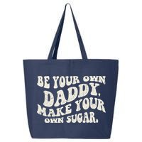 Be Your Own Daddy Make Your Own Sugar 25L Jumbo Tote