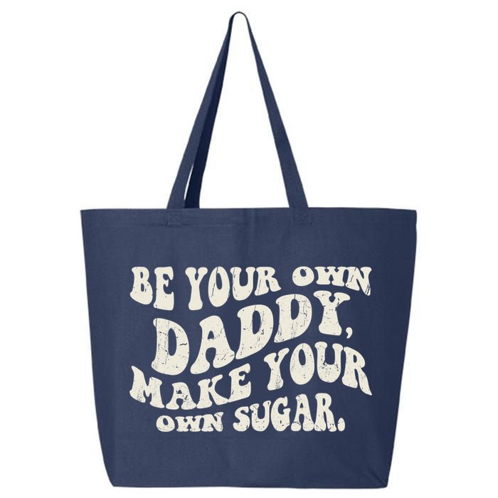 Be Your Own Daddy Make Your Own Sugar 25L Jumbo Tote