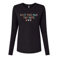 Build Your Own Tiny Home Tiny Home Buyer Womens Cotton Relaxed Long Sleeve T-Shirt