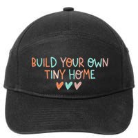 Build Your Own Tiny Home Tiny Home Buyer 7-Panel Snapback Hat