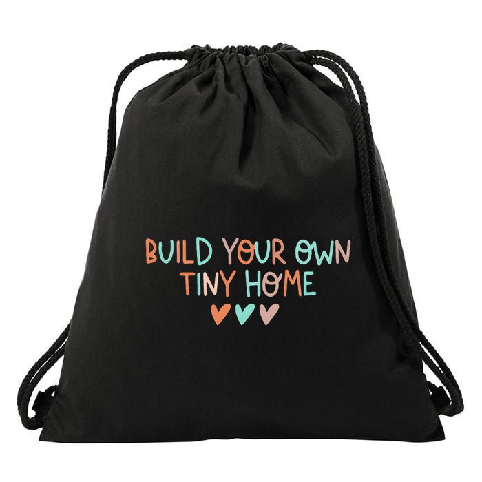 Build Your Own Tiny Home Tiny Home Buyer Drawstring Bag