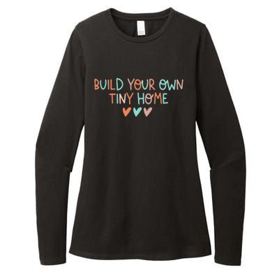 Build Your Own Tiny Home Tiny Home Buyer Womens CVC Long Sleeve Shirt