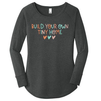 Build Your Own Tiny Home Tiny Home Buyer Women's Perfect Tri Tunic Long Sleeve Shirt