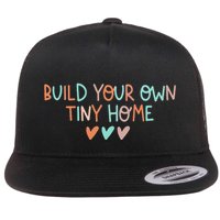 Build Your Own Tiny Home Tiny Home Buyer Flatbill Hat