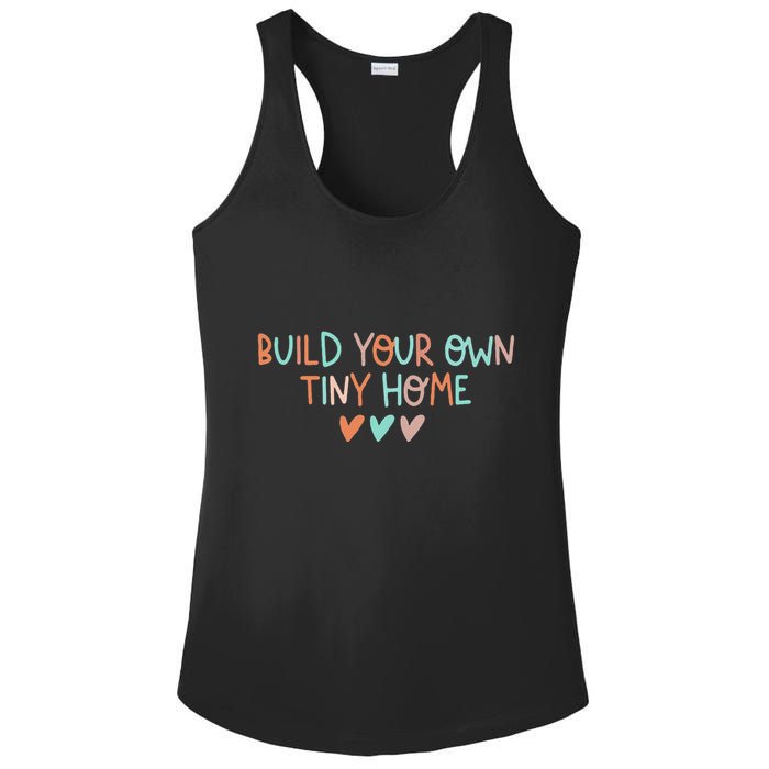 Build Your Own Tiny Home Tiny Home Buyer Ladies PosiCharge Competitor Racerback Tank