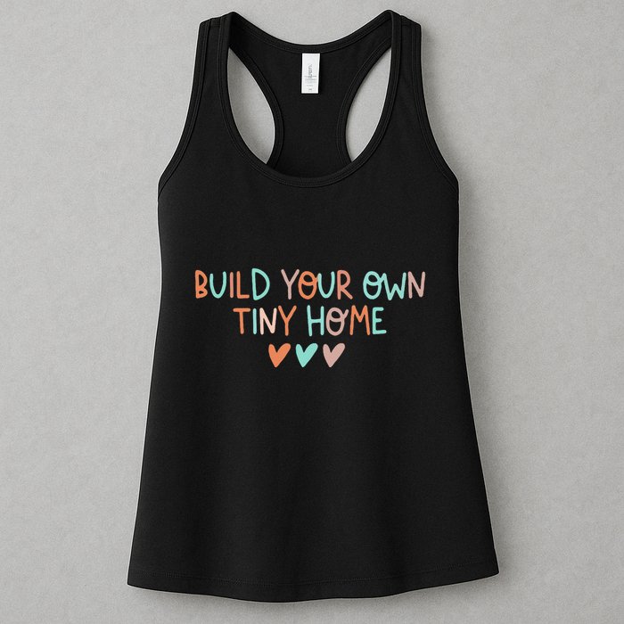 Build Your Own Tiny Home Tiny Home Buyer Womens Tank Top