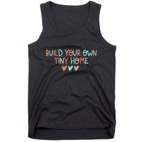 Build Your Own Tiny Home Tiny Home Buyer Tank Top