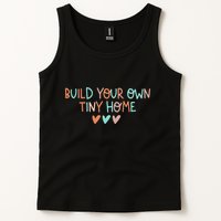 Build Your Own Tiny Home Tiny Home Buyer Tank Top