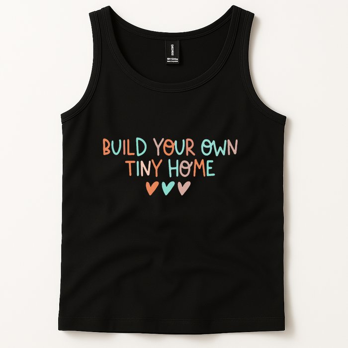 Build Your Own Tiny Home Tiny Home Buyer Tank Top