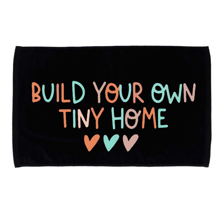 Build Your Own Tiny Home Tiny Home Buyer Microfiber Hand Towel