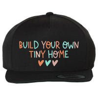 Build Your Own Tiny Home Tiny Home Buyer Wool Snapback Cap