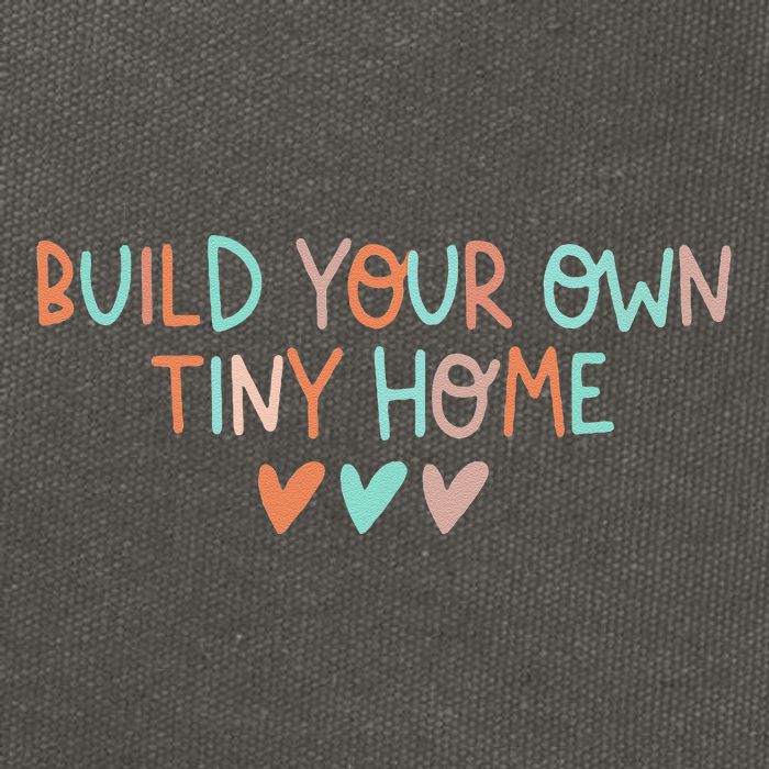 Build Your Own Tiny Home Tiny Home Buyer Cotton Canvas Backpack