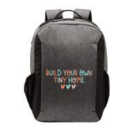 Build Your Own Tiny Home Tiny Home Buyer Vector Backpack