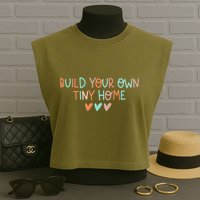 Build Your Own Tiny Home Tiny Home Buyer Garment-Dyed Women's Muscle Tee