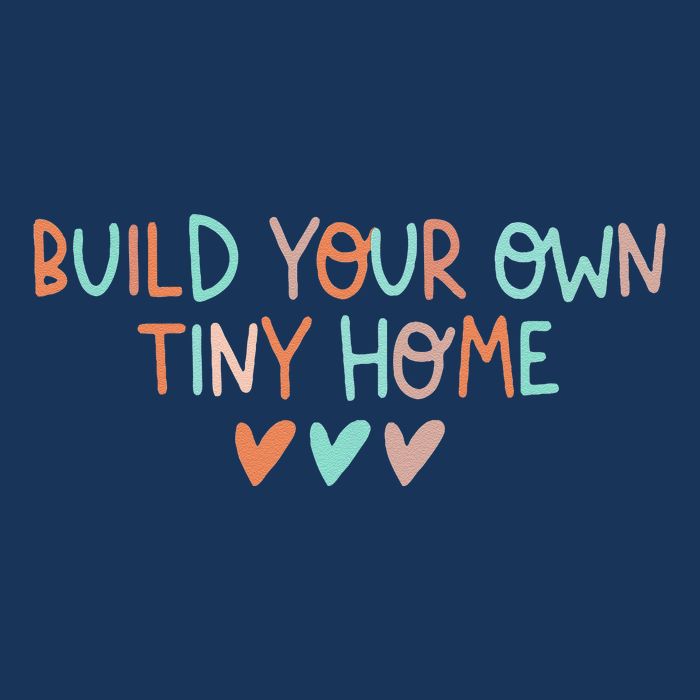 Build Your Own Tiny Home Tiny Home Buyer Infant Baby Jersey Bodysuit