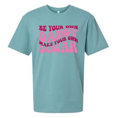 Be Your Own Daddy Make Your Own Sugar Sueded Cloud Jersey T-Shirt