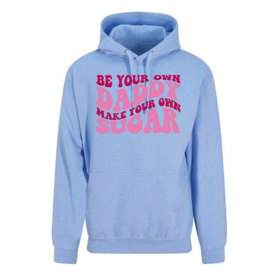 Be Your Own Daddy Make Your Own Sugar Unisex Surf Hoodie