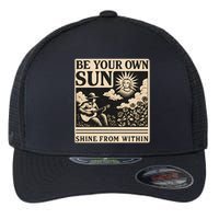 Be Your Own Sun Flexfit Unipanel Trucker Cap