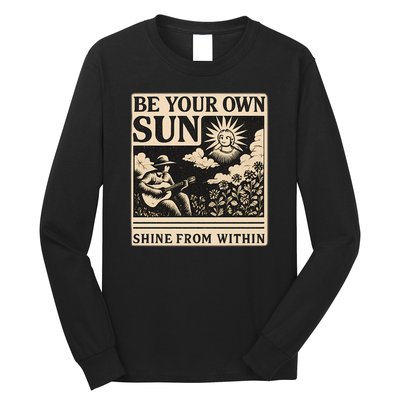 Be Your Own Sun Long Sleeve Shirt