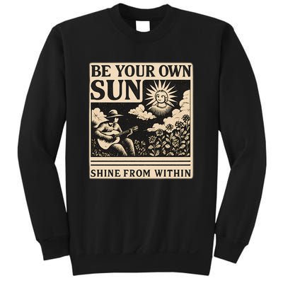 Be Your Own Sun Sweatshirt