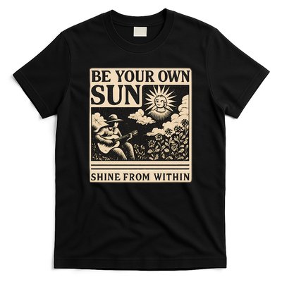 Be Your Own Sun T-Shirt