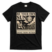 Be Your Own Sun T-Shirt