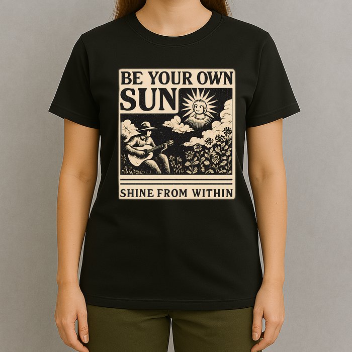 Be Your Own Sun T-Shirt