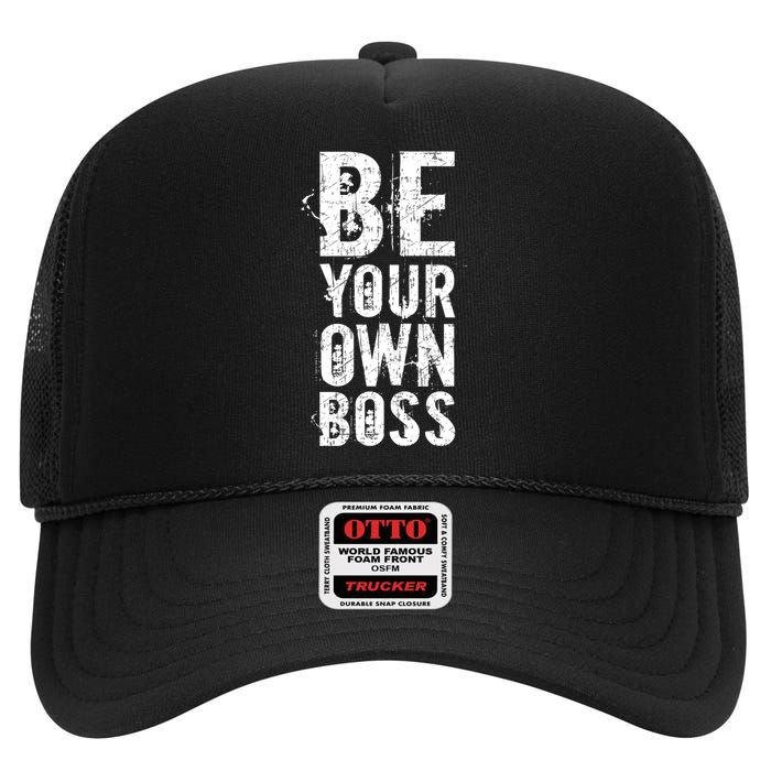 Be Your Own Boss High Crown Mesh Back Trucker Hat