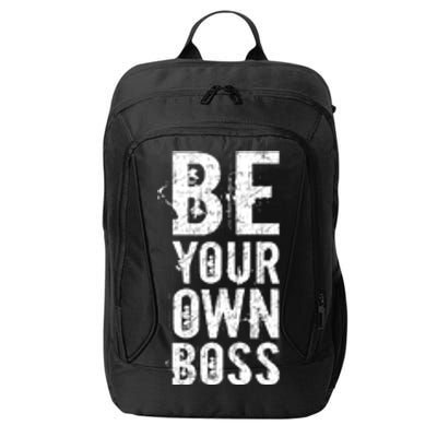 Be Your Own Boss City Backpack