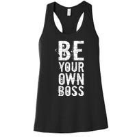 Be Your Own Boss Women's Racerback Tank