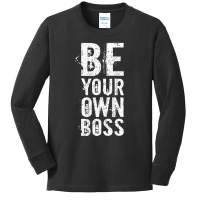 Be Your Own Boss Kids Long Sleeve Shirt