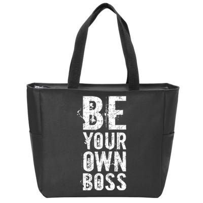 Be Your Own Boss Zip Tote Bag