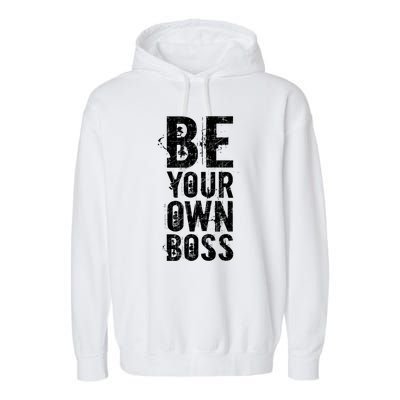 Be Your Own Boss Garment-Dyed Fleece Hoodie