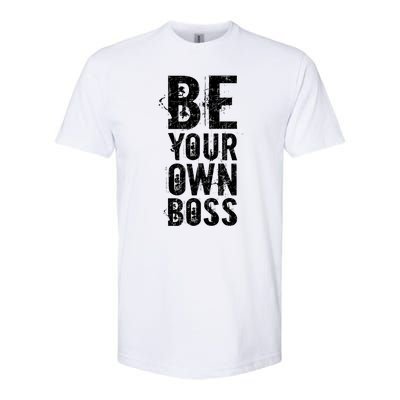 Be Your Own Boss Softstyle CVC T-Shirt