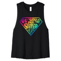 Be Your Own Super Hero Motivational Women's Racerback Cropped Tank